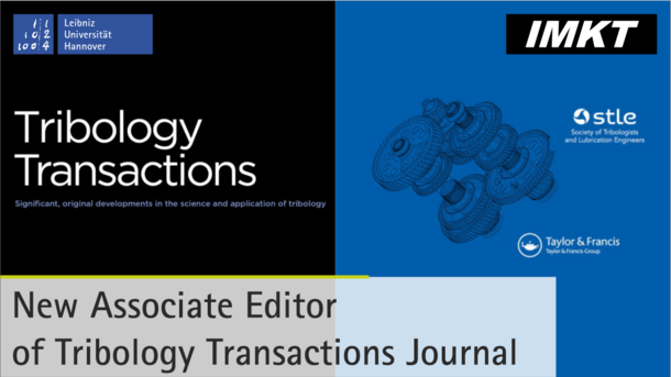 Prof. Dr.-Ing. Max Marian wurde zum Associate Editor der renommierten Fachzeitschrift Tribology Transactions ernannt. Herausgegeben von der Society of Tribologists and Lubrication Engineers (STLE), erscheint diese wissenschaftliche Zeitschrift alle zwei Monate und veröffentlicht begutachtete experimentelle und theoretische Fachartikel über Schmierung, Reibung und Verschleiß von Materialien – von der Makro- bis zur Nanodimension. Mit über 2.000 publizierten Beiträgen, die für eine Vielzahl von Industrien relevant sind, wird Tribology Transactions weltweit von führenden Fachleuten der Tribologie gelesen und zitiert. Prof. Marian bringt umfassende Expertise in der Wälzlager- und Dichtungstechnik, der Oberflächentechnik, der Multiskalen-Simulation sowie in KI-basierten Ansätzen für tribotechnische Anwendungen mit. Als Associate Editor wird er den Peer-Review-Prozess aktiv mitgestalten und die Qualität der veröffentlichten Beiträge sichern. Seine Ernennung unterstreicht sowohl die internationale Anerkennung seiner wissenschaftlichen Arbeit als auch die wachsende Bedeutung des IMKT in der tribologischen Forschung.